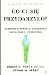 Co Ci się przydarzyło?