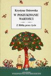 W poszukiwaniu wartości. Z Biblią przez życie